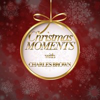 I'll Be Home for Christmas - Charles Brown