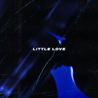 Little Love - GR€Y & Blxckie