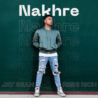 Nakhre (Eyes on You 2) - Jay Sean & Kiranee & Rishi Rich