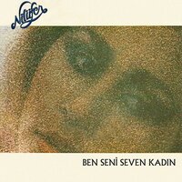 Ben Seni Seven Kadın - Nilüfer & İstanbul Gelişim Orkestrası