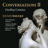 Amarilli vezzosa, HWV 82 "Il duello amoroso": XI. Or su, già che ostinato (Amarilli e Daliso) - Anna Dennis & Andrew Radley & Георг Фридрих Гендель