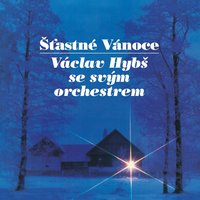 Tichá Noc - Václav Hybš se svým orchestrem & Франц Грубер
