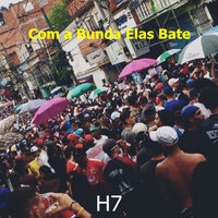 Com a Bunda Elas Bate - DJ Blakes & Mc Neguinho do Morro