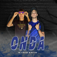 Na Onda - Mc Clark & MC JL ORIGINAL