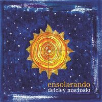 De Déu em Déu - Delcley Machado