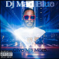 I Have No Words - DJ Mad Blue