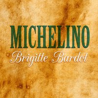 Brigitte Bardot - Michelino