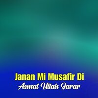 Mory Drna Laruma Ma - Asmat Ullah Jarar