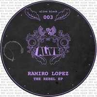 The Rebel - Ramiro Lopez