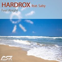 Feel Alright - Hardrox & Saby