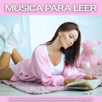 Música para estudiar - Música relajante - Musica para Concentrarse & Música para Leer & Fondo de la lectura
