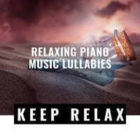Calm Piano - Summer Breeze - Relaxation Sleep Meditation & Direction Relax & Keep Relax
