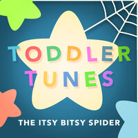 Itsy Bitsy Spider - Toddler Tunes