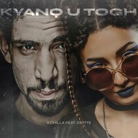 Kyanq U Togh - A. Chilla & D'Litte