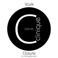 Closure - Vazik & Monojoke
