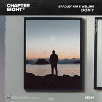don't - Welling & Bradley Kim