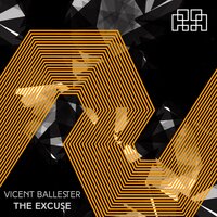 The Excuse - Vicent Ballester