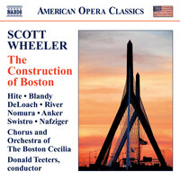 The Construction of Boston: Hail Populator (Chorus, Rauchenberg) - William Hite & Charles Blandy & Sharla Nafziger & Marcus DeLoach & Krista River & Christòpheren Nomura