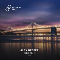 Better - Alex Deeper