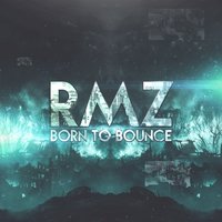 Born To Bounce - RMZ
