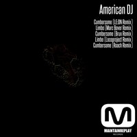 Cumbersome - American Dj & Roach