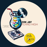 Flying High - Din Jay