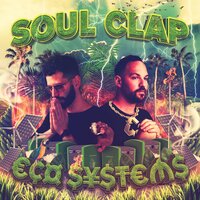 Extravaganza - Soul Clap & Life On Planets