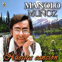 Regresa Pronto - Manolo Muñoz