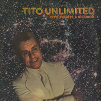 Acosta's Feeling - Tito Puente And His Orchestra