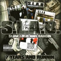 In My Slab (S.L.A.B.ed) - Trae Tha Truth & Paul Wall & Boss & Dub C & Shyna & Lil B The Grinda