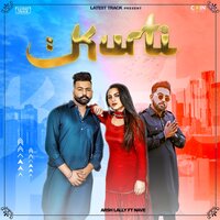 Kurti - Arsh Lally & Nave