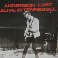King for a Day - Anderson East