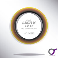 No Fakers - Luca M & CEA