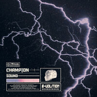 Champion Sound - E-volition & TRI poloski