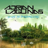 This Is Paradise - Adrian Lagunas