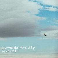 Life Well Lived - Outside The Sky