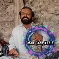 Man Dhoor A Been Sharta - Nazeer Jan Baloch