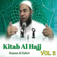 Kitab Al Hajj, Pt.6 - Hassan Al Zahiri