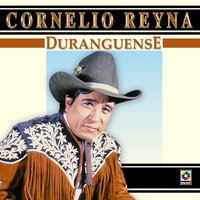 Me Sacaron Del Tenampa - Cornelio Reyna