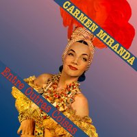Entre Outras Coisas - Carmen Miranda