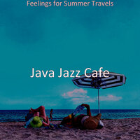 Tasteful Summer Travels - Java Jazz Cafe