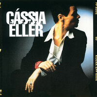 Só As Mães São Felizes - Cássia Eller