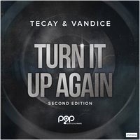 Turn It up Again - TeCay & Vandice & Mindblast & Twice