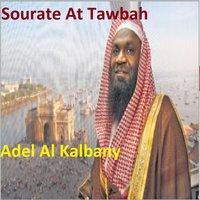 Sourate At Tawbah, Pt. 2 - Adel Al Kalbany