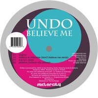 Believe Me - Undo & Sistema