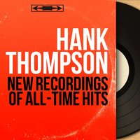 I'll Be Your Sweetheart for a Day - Hank Thompson & The Brazos Valley Boys
