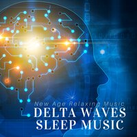 Delta Waves Sleep Music - Magic Newborn Lullaby & Spa Music Dreams & Spa Music Dreams & Magic Newborn Lullaby