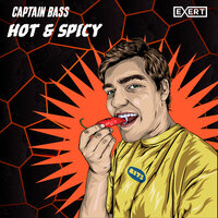Hot & Spicy - Captain Bass