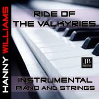 Ride of the Valkyries - Hanny Williams & Рихард Вагнер