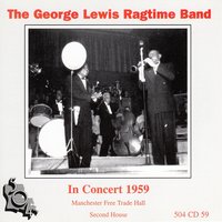 Old Man Mose - The George Lewis Ragtime Band & George Lewis